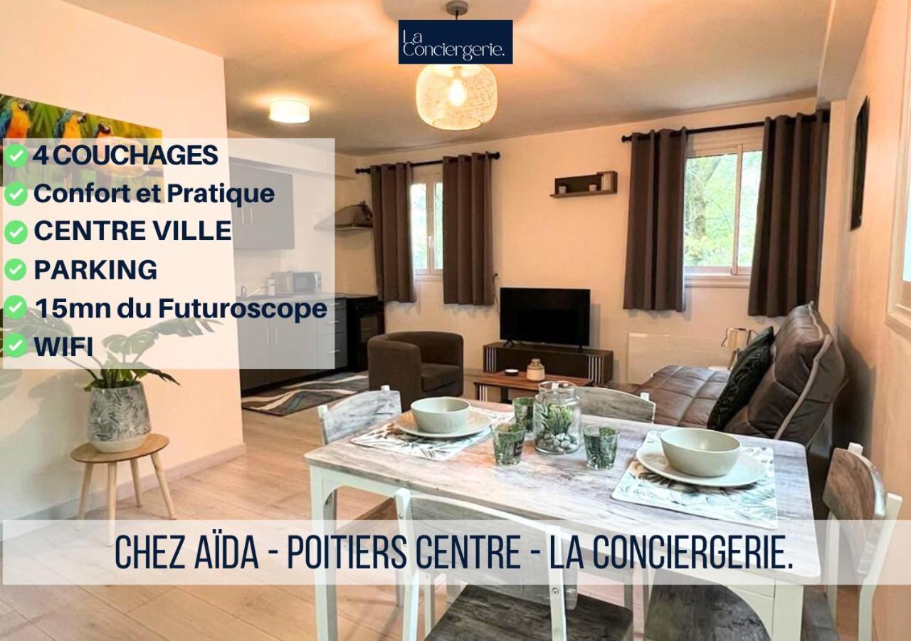 Chez Aida-Centre Ville Poitiers-La Conciergerie. المظهر الخارجي الصورة
